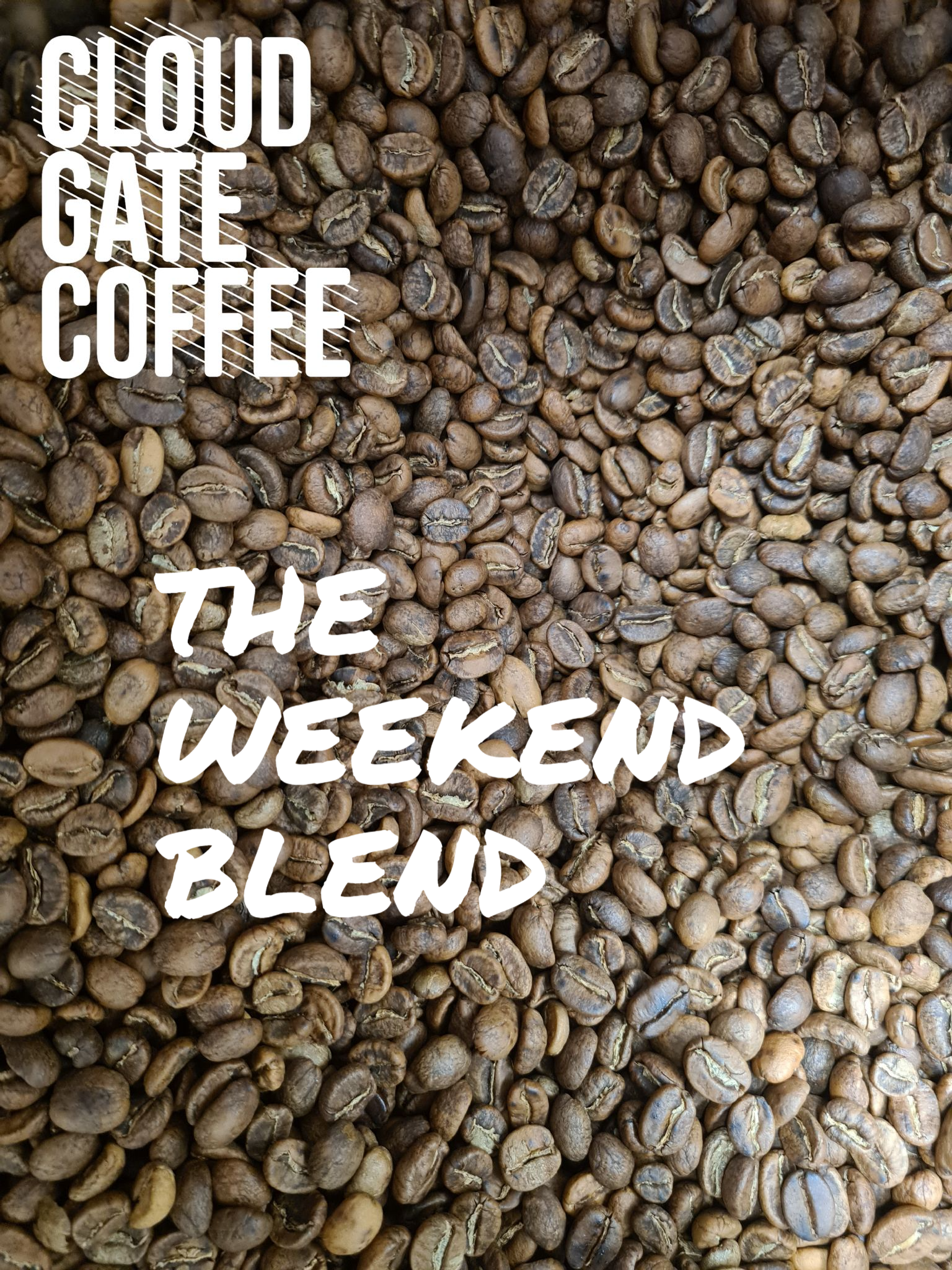 The Weekend Blend - Cloud Gate Coffee
